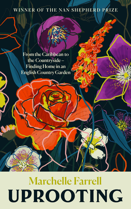 Cover of a book, illustrated with flowers, Uprooting by Marchelle Farrell